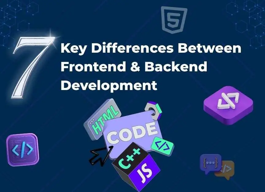7 Key Differences Between Frontend and Backend Development