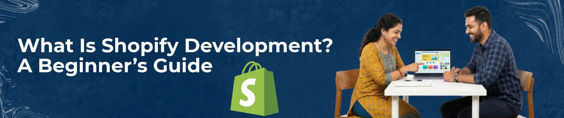 Shopify Development Beginner’s Guide